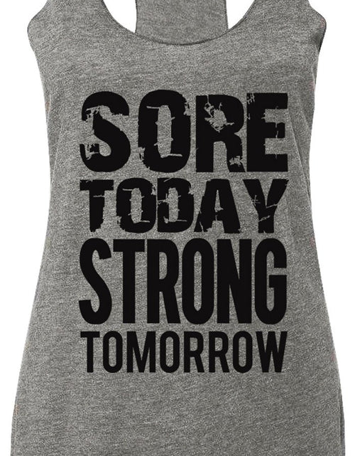 Load image into Gallery viewer, Sore Today STRONG Tomorrow Workout Tank Top Gray with Black
